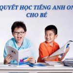 Bí quyết học tiếng anh online cho bé