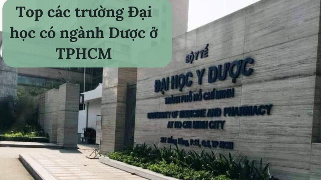 Top các trường Đại học có ngành dược ở TPHCM