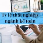 Tỷ lệ thất nghiệp ngành kế toán