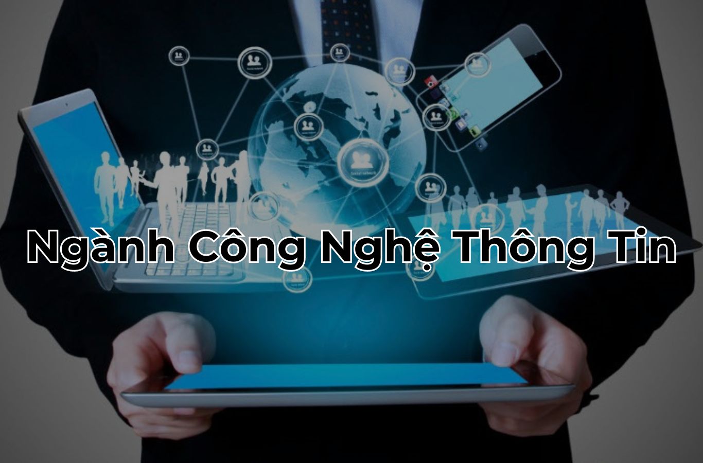 Ngành Công nghệ thông tin trong những lĩnh vực có mức lương cao