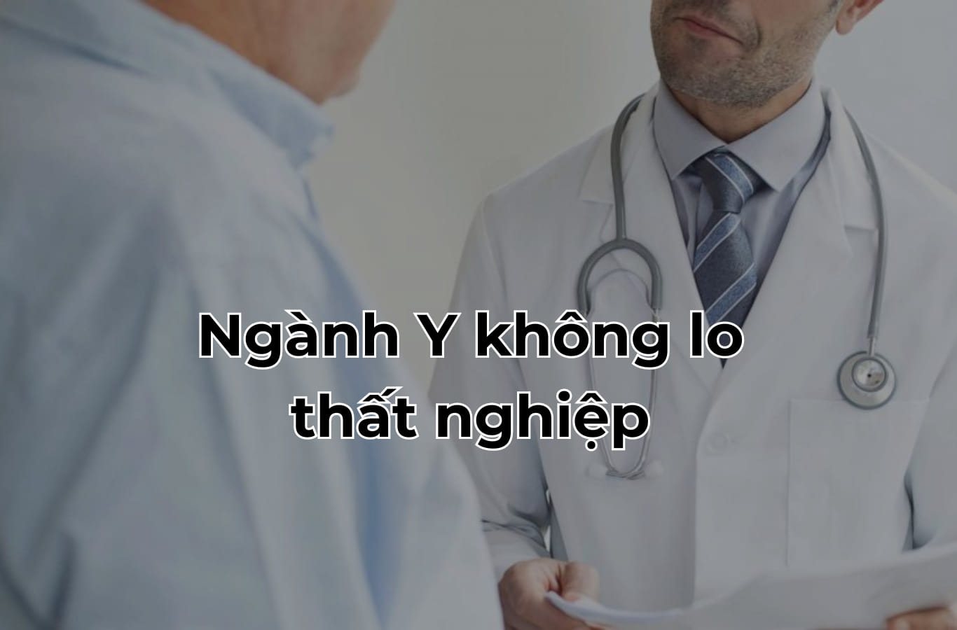 Ngành Y không lo thất nghiệp trong nhiều năm tới