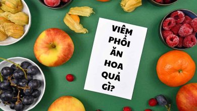 Viêm phổi ăn hoa quả gì? Thực phẩm giúp tăng sức đề kháng