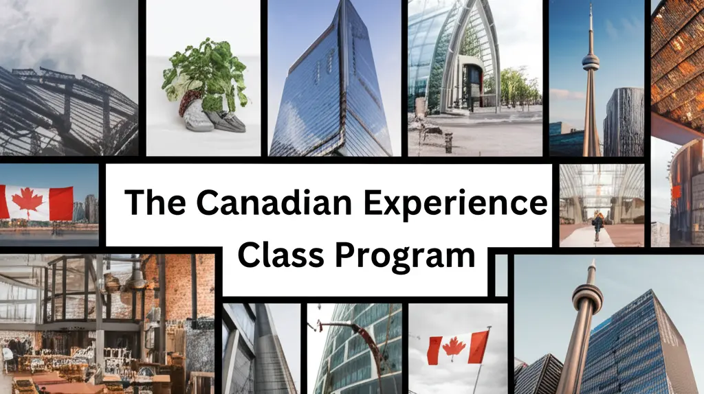 Chương trình Canadian Experience Class Canada là gì?