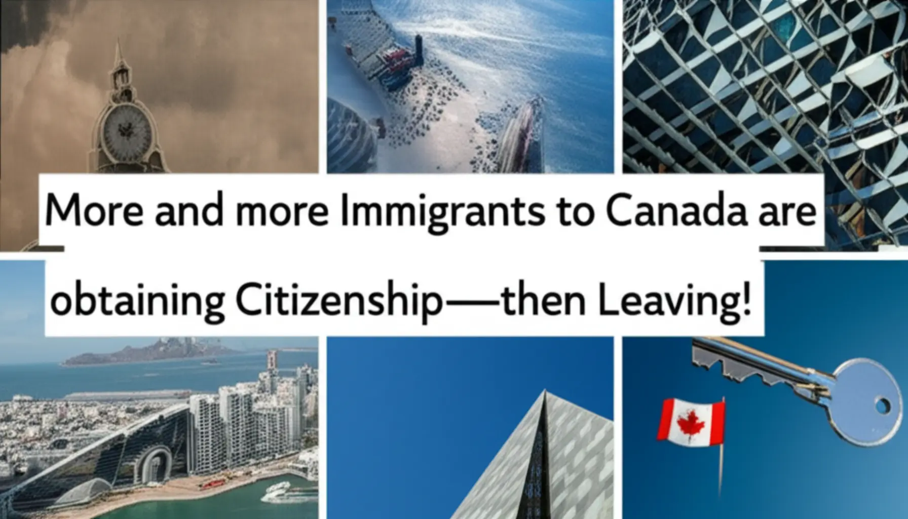 Xu hướng mới: Vì sao nhiều người rời Canada sau khi nhập quốc tịch?