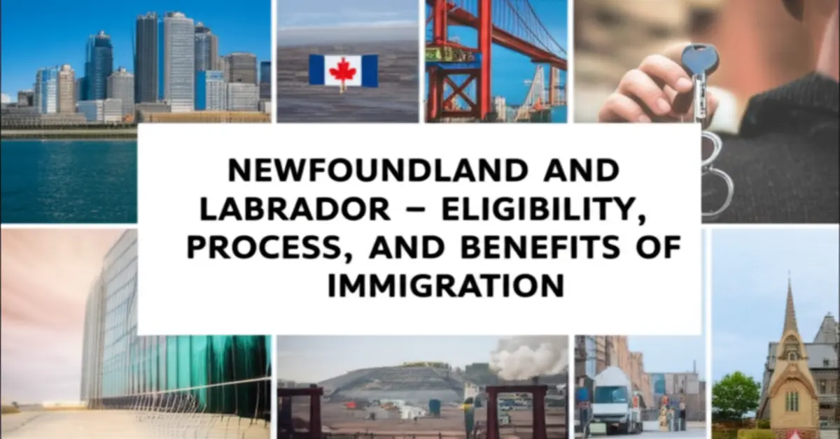 Newfoundland và Labrador - Điều kiện, quy trình và lợi ích định cư