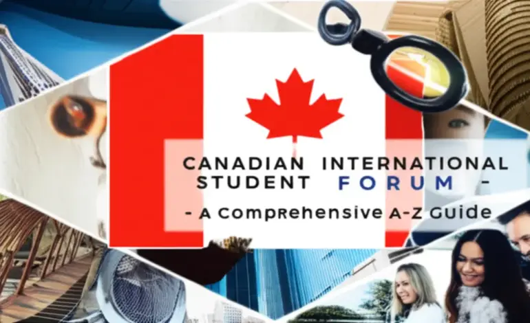 Diễn đàn du học sinh Canada - Hướng dẫn toàn diện từ A-Z