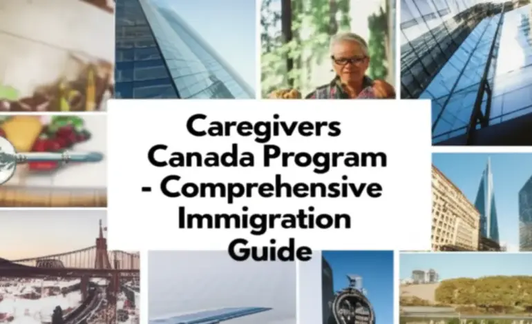 Chương trình Caregivers Canada - Hướng dẫn định cư toàn diện