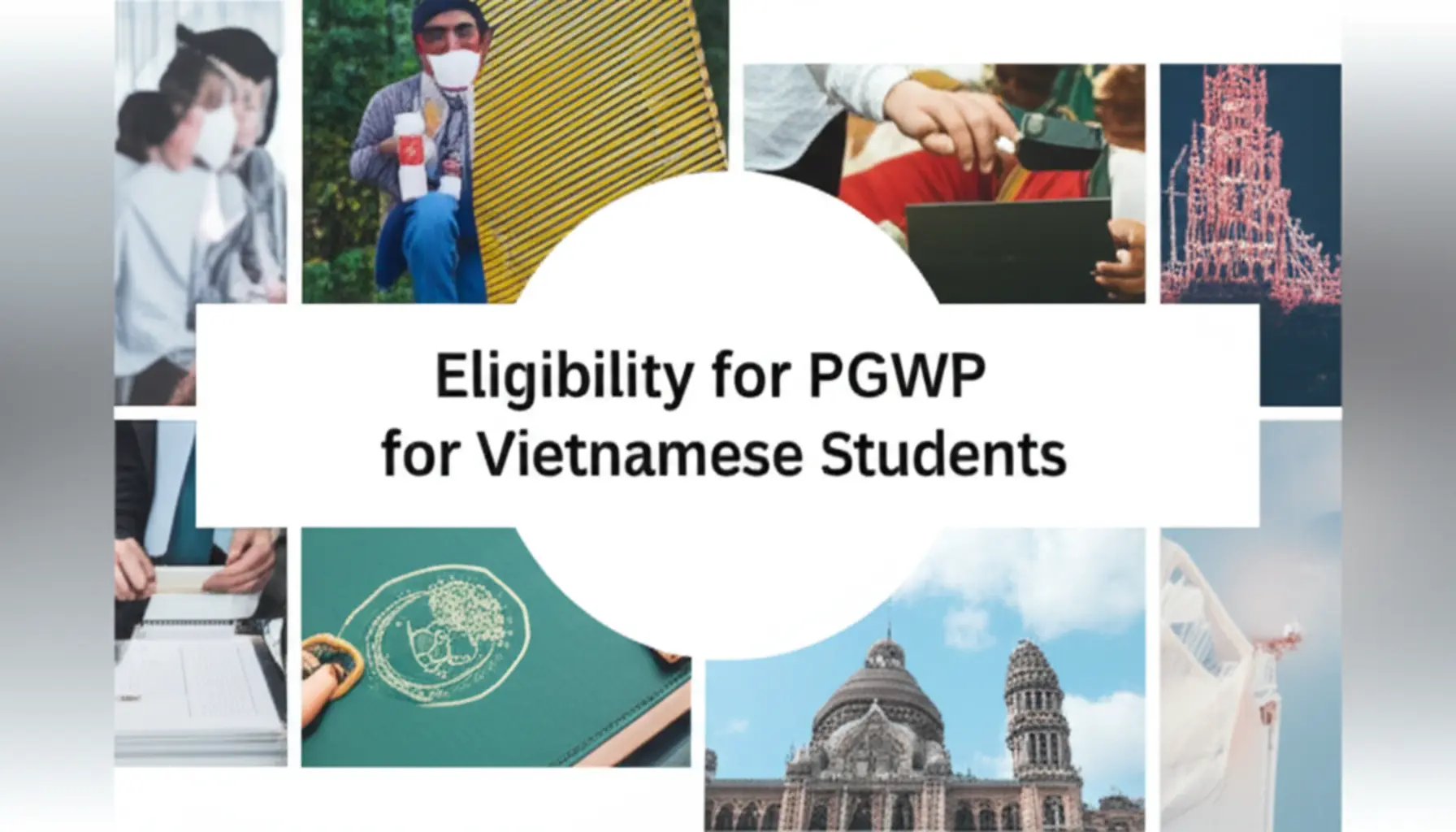 Ai đủ điều kiện xin PGWP?