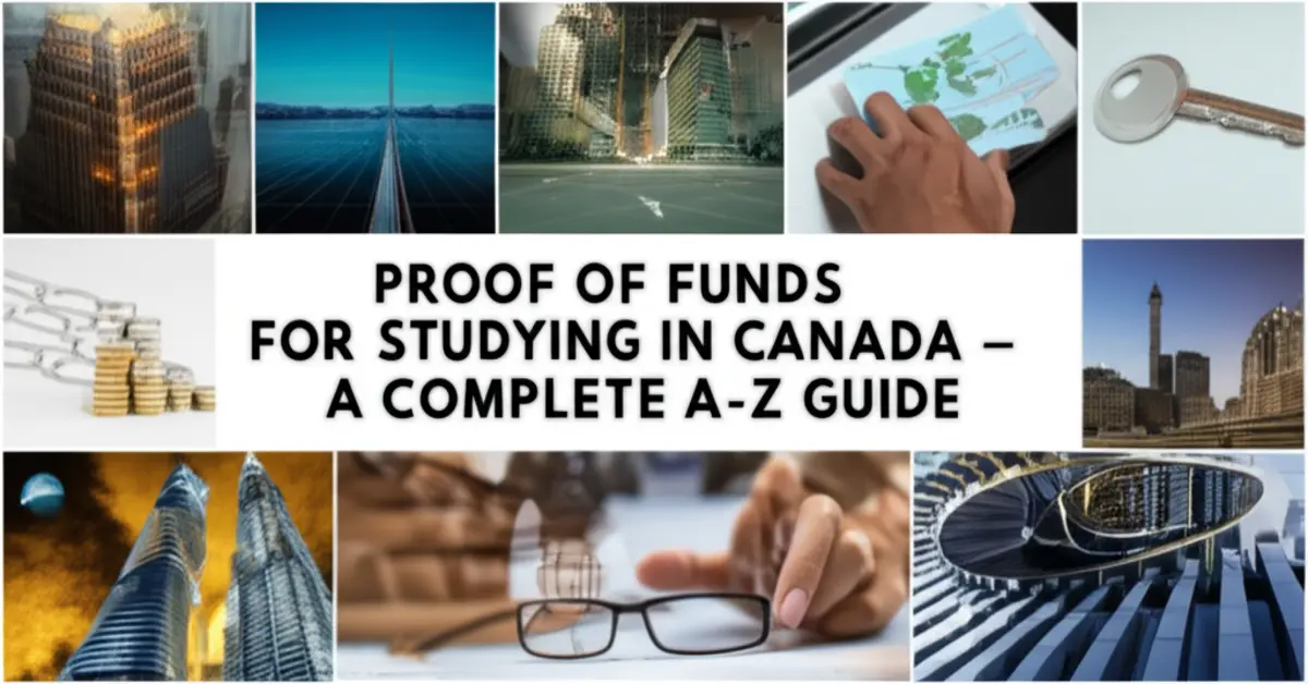 Chứng minh tài chính du học Canada - Hướng dẫn chi tiết từ A-Z