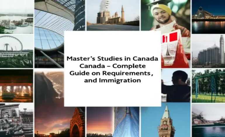 Du học thạc sĩ Canada - Hướng dẫn đầy đủ điều kiện, chi phí và định cư
