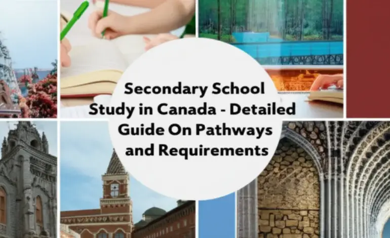 Du học Canada cấp 2 - Hướng dẫn chi tiết lộ trình và điều kiện
