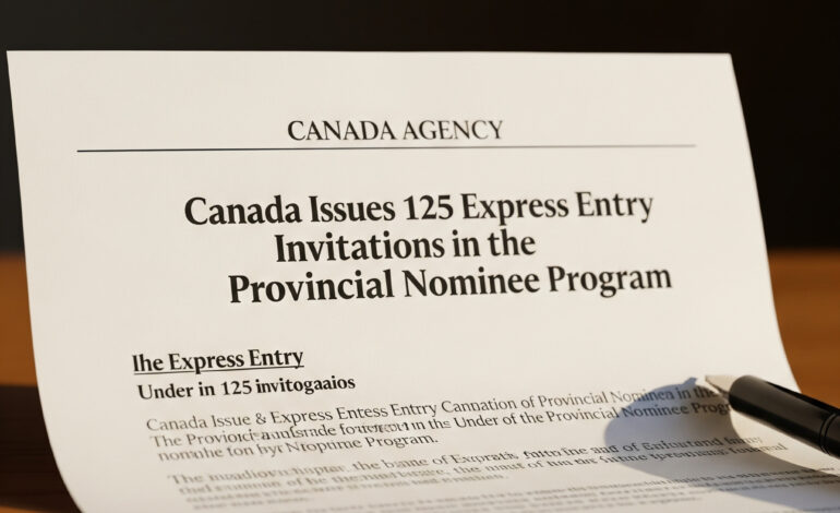 Canada cấp 125 Thư mời nộp hồ sơ (ITA) theo chương trình Đề cử Tỉnh bang (PNP)